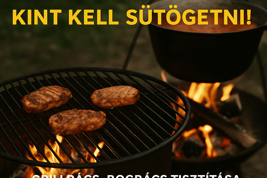 FIGYELEM! INDUL A GRILLSZEZON!